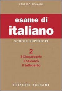 Bignami-esame Di Italiano X Licei/mag.