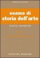 Esame Di Storia Dell`arte. Per Il Liceo Classico E Artistico