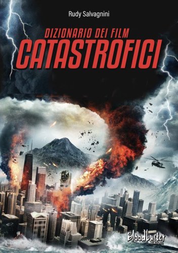 Dizionario dei film catastrofici