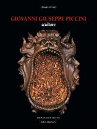 Giovanni Giuseppe Piccini. Scultore