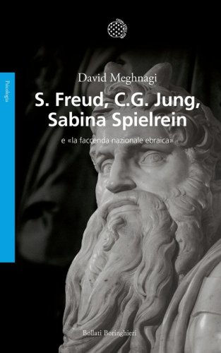 Freud, Jung, Sabina Spielrein e &laquo;la faccenda nazionale ebraica&raquo;