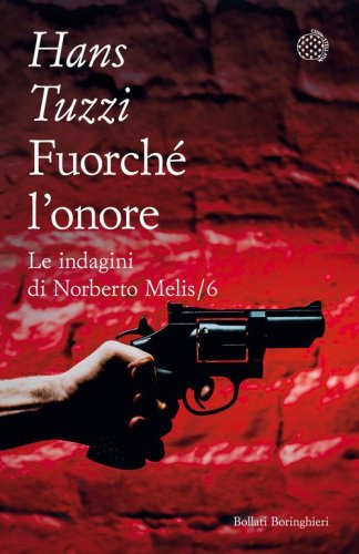 Fuorch&eacute; l'onore. Le indagini di Norberto Melis