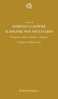 Il dolore non necessario - Prospettive medico&shy;sanitarie e culturali