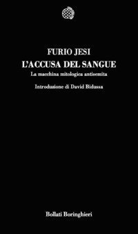L'accusa del sangue - La macchina mitologica antisemita