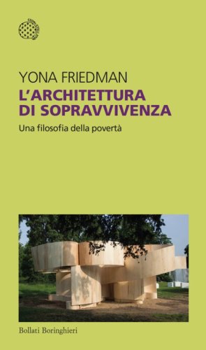 L'architettura di sopravvivenza. Una filosofia della povert&agrave;
