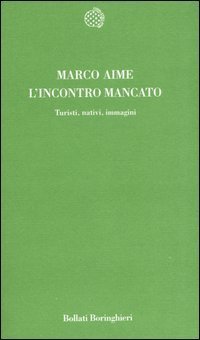 L'incontro mancato. Turisti, nativi, immagini