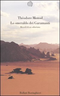 Lo smeraldo dei Garamanti - Ricordi di un sahariano