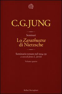 Lo &laquo;Zarathustra&raquo; di Nietzsche - Seminario tenuto nel 1934-39. Vol. 4