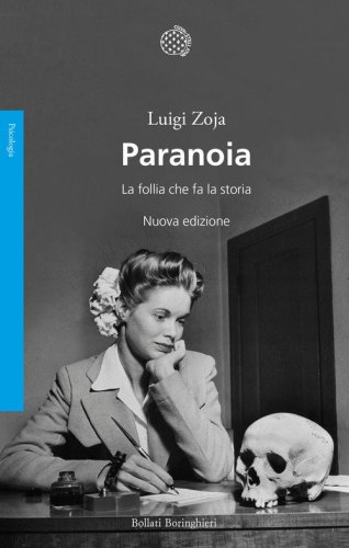 Paranoia. La follia che fa la storia