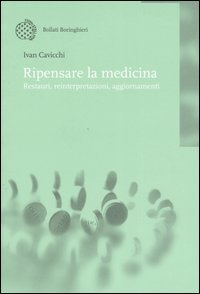 Ripensare la medicina - Restauri, reinterpretazioni, aggiornamenti