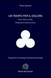 Un tempo per il dolore. Eros, dolore e colpa