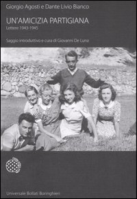 Un'amicizia partigiana - Lettere 1943-1945