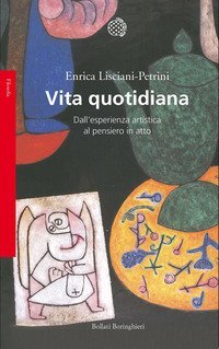 Vita quotidiana. Dall'esperienza artistica al pensiero in atto