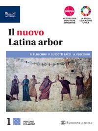 Nuovo Latina Arbor. Percorsi. Con Grammatica, Laboratorio, Repertori Lessicali. Per Le Scuole Su...