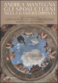Andrea Mantegna - Gli sposi eterni nella Camera dipinta