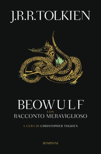 Beowulf. Con &laquo;Racconto meraviglioso&raquo;