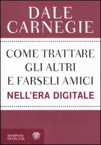 Come trattare gli altri e farseli amici nell'era digitale