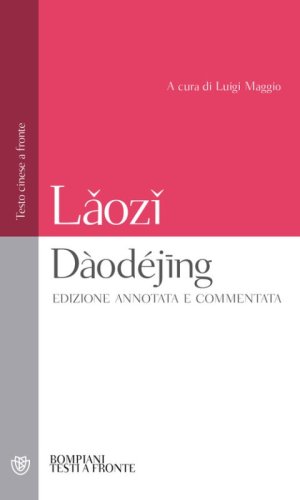 Daodejing. Testo cinese a fronte