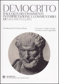 Democrito. Raccolta dei frammenti, interpretazione e commentario. Testi greci e latini a fronte. Versione russa in appendice