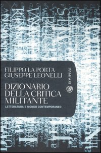 Dizionario della critica militante - Letteratura e mondo contemporaneo