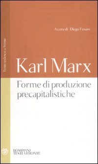 Forme di produzione precapitalistiche - Testo tedesco a fronte. Ediz. integrale