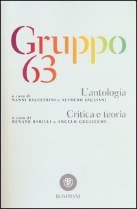 Gruppo 63 - L'antologia&shy;Critica e teoria