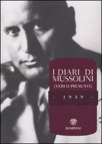 I diari di Mussolini (veri o presunti) - 1939