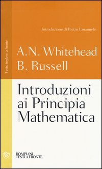 Introduzioni ai Principia mathematica. Testo inglese a fronte. Ediz. integrale