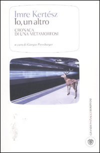 Io, un altro - Cronaca di una metamorfosi