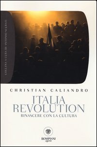 Italia Revolution - Rinascere con la cultura