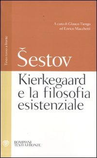 Kierkegaard e la filosofia esistenziale - Testo russo a fronte