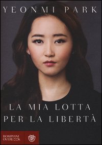 La mia lotta per la libert&agrave;
