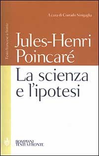 La scienza e l'ipotesi - Testo francese a fronte