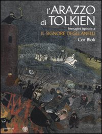 L'arazzo di Tolkien. Immagini ispirate a &laquo;Il signore degli anelli&raquo;