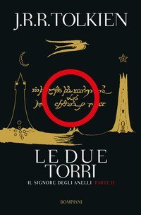 Le due torri. Il signore degli anelli. Vol. 2