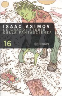 Le grandi storie della fantascienza - Vol. 16