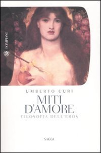 Miti d'amore - Filosofia dell'eros