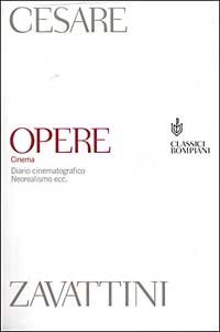 Opere - Cinema. Diario cinematografico. Neorealismo ecc.