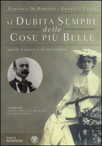 «Si dubita sempre delle cose più belle». Parole d'amore e di letteratura