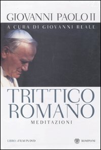 Trittico Romano - Meditazioni. Testo polacco a fronte. Con DVD