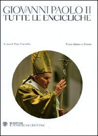 Tutte le encicliche - Testo latino a fronte