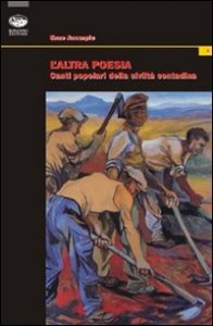 L'altra poesia. Canti popolari dell'agro netino