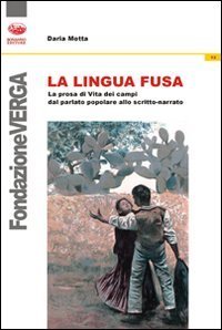 La lingua fusa. La prosa di Vita dei campi dal parlato popolare allo scritto-narrato