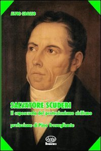 Salvatore Scuderi. Il caposcuola del protezionismo siciliano