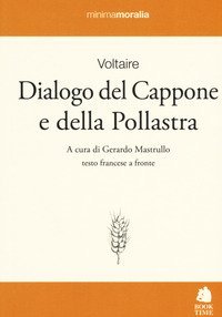 Dialogo del cappone e della pollastra. Testo francese a fronte
