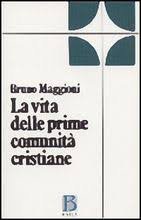 La vita delle prime comunit&agrave; cristiane. Riflessioni bibliche e pastorali