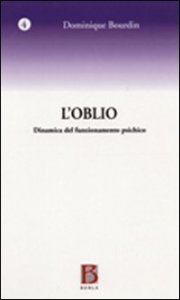 L'oblio - Dinamica del funzionamento psichico