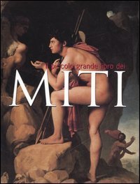 Il piccolo grande libro dei miti