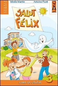 Salut Felix Cahier 4
