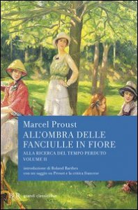 Alla ricerca del tempo perduto - All'ombra delle fanciulle in fiore